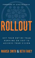 Rollout: Get Your Entire Team Running on EOS to Achieve Your Vision