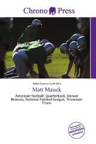 Matt Mauck: American football, Quarterback, Denver Broncos, National Football        League, Tennessee Titans
