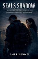 Seals Shadow: A Heart-Wrenching Military Romance Novel Featuring Wounded Warriors and Second-Chance Redemption