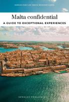 Malta confidential: A guide to exceptional experiences