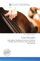 Larry Grenadier: Bass guitar, Ray Brown (musician), Charles Mingus, Paul Chambers, Oscar        Pettiford, Double bass