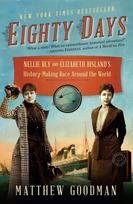 Eighty Days: Nellie Bly and Elizabeth Bislands History-Making Race Around the World