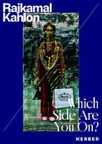 Rajkamal Kahlon: Which Side Are You On?