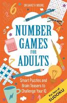 Number Games for Adults: Smart Puzzles and Brain Teasers to Challenge Your IQ