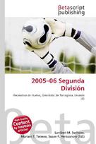 2005-06 Segunda División: Recreativo de Huelva, Gimnàstic de Tarragona, Levante UD