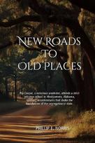 New Roads to Old Places
