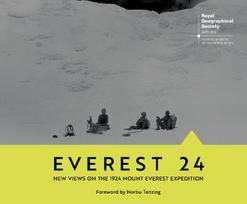 Everest 24: New Views on the 1924 Mount Everest Expedition