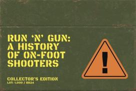 Run n Gun: A Guide to On-Foot Shooters (Collectors Edition)