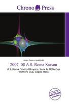 2007-08 A.S. Roma Season: A.S. Roma, Stadio Olimpico, Serie A, UEFA Cup Winners Cup, Coppa Italia