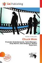 Chuck Wein: Promoter (Entertainment), Talent Manager, Andy Warhol, Edie Sedgwick,        Warhol Superstars