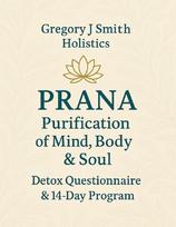 PRANA Purification - For The Mind, Body & Soul - Detox Questionnaire & 14 Day Program