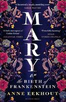 Mary: Or, the Birth of Frankenstein