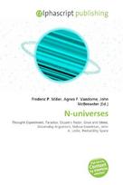 N-universes: Thought Experiment, Paradox, Occams Razor, Grue and bleen, Doomsday        Argument, Nelson Goodman, John A. Leslie, Probability Space