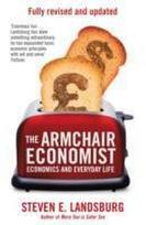 The Armchair Economist: Economics & Everyday Life