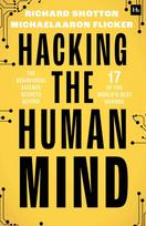 Hacking the Human Mind: The behavioral science secrets behind 17 of the world's best brands