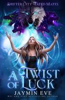 A Twist of Luck: Shifter City Fated Mates 2