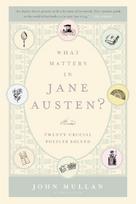 What Matters in Jane Austen?: Twenty Essential Questions Answered