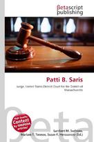 Patti B. Saris: Judge, United States District Court for the District of Massachusetts