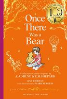 Winnie-the-Pooh: Once There Was a Bear: Tales of Before it All Began ...