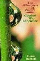 The Wholeness of Nature: Goethes Way of Science