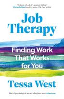 Job Therapy: Finding Work That Works for You