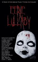 Eerie Lullaby: A Dark & Disturbing Flash Fiction Anthology