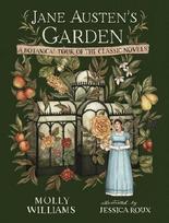 Jane Austens Garden: A Botanical Tour of the Classic Novels