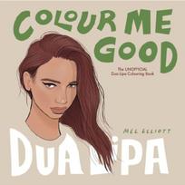 Colour Me Good Dua Lipa