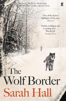 The Wolf Border: A writer of show-stopping genius. Guardian