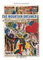 The Mountain Dreamer - A Travel Companion to Yourself.: English Trade Edition.