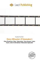 Gary Wheeler (Filmmaker): Film Producer, Film, Television, Tony Award, John Kani, List of        Christmas Television Specials