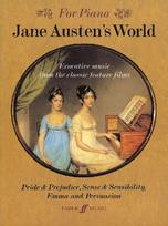 Jane Austens World: Evocative Music from the Classic Feature Films Pride & Prejudice, Sense & Sensibility and Emma and Persuasion