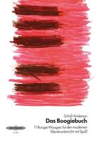 Das Boogiebuch: 11 Boogie Woogies für den modernen Klavierunterricht mit Spaß