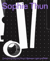 Zwischen Licht und Wand | Between Light and Wall: Sophie Thun