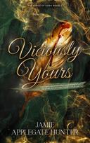 Viciously Yours (Hardcover): Standalone Fantasy Fated Mates Romance (Fae Kings of Eden Book 1)