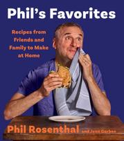 Phils Favorites: Recipes from Friends and Family to Make at Home (A Cookbook)