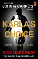 Karlas Choice: A John le Carré Novel