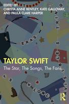 Taylor Swift: The Star, The Songs, The Fans