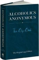 Alcoholics Anonymous: The Big Book