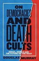 On Democracies and Death Cults: Israel, Hamas and the Future of the West