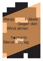 Gegen den Wind atmen: Breathing Against the Wind