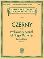Preliminary School of Finger Dexterity, Op. 636: Schirmer Library of Classics Volume 148 Piano Technique