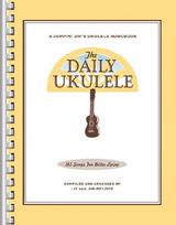 The Daily Ukulele - Jumpin Jims Ukulele Songbooks - 365 Songs for Better Living - Liz & Jim Beloff