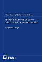 Applied Philosophy of Law - Orientation in a Nervous World?: Thoughts and Concepts