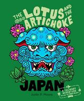 The Lotus and the Artichoke - Japan: A culinary adventure with over 120 vegan recipes