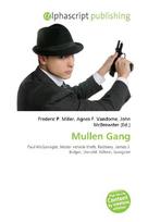 Mullen Gang: Paul McGonagle, Motor vehicle theft, Robbery, James J. Bulger, Donald,        Killeen, Gangster
