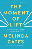 The Moment of Lift: How Empowering Women Changes the World