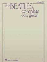 The Beatles Complete Easy Guitar Songbook 155 Classic Hits with Chords and Lyrics Beginner Guitar Sheet Music for Strumming and Singing