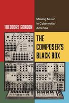 The Composers Black Box: Making Music in Cybernetic America