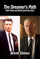 The Dreamers Path: Twin Peaks and David Lynch the Actor
